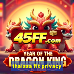 thaissa fit privacy